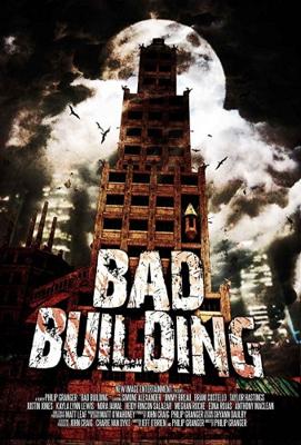 Плохое здание / Bad Building () смотреть онлайн бесплатно в отличном качестве