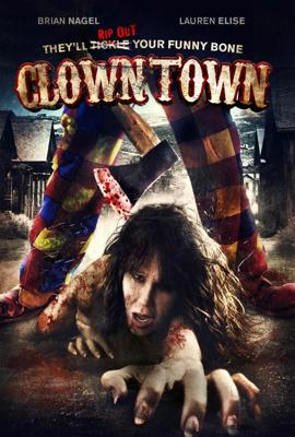 Город клоунов / ClownTown (2016) смотреть онлайн бесплатно в отличном качестве