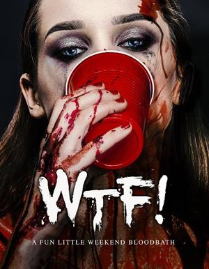 Чё за..! / Wtf! (2017) смотреть онлайн бесплатно в отличном качестве