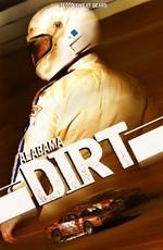 Грязь Лос-Анджелеса / Alabama Dirt (2016) смотреть онлайн бесплатно в отличном качестве