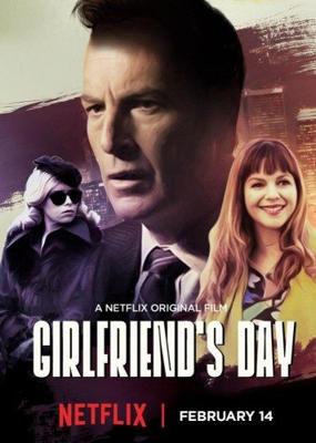 День любимой (Girlfriend's Day) 2017 года смотреть онлайн бесплатно в отличном качестве. Постер