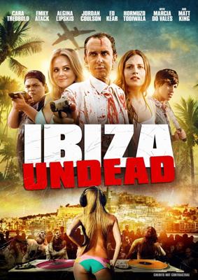 Ибица живых мертвецов (Ibiza Undead) 2016 года смотреть онлайн бесплатно в отличном качестве. Постер