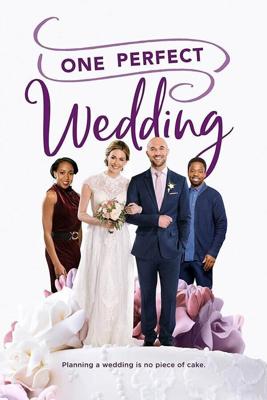 Одна идеальная свадьба / One Perfect Wedding (2021) смотреть онлайн бесплатно в отличном качестве