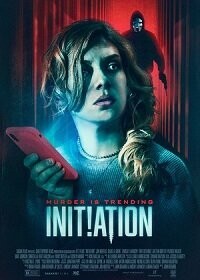 Инициация / Initiation (2020) смотреть онлайн бесплатно в отличном качестве