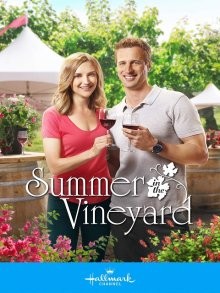 Лето в винограднике / Summer in the Vineyard (2017) смотреть онлайн бесплатно в отличном качестве