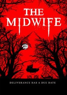 Повитуха (The Midwife) 2021 года смотреть онлайн бесплатно в отличном качестве. Постер