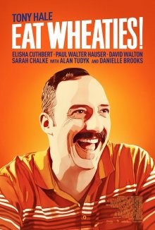 Ешь хлопья! (Eat Wheaties!) 2021 года смотреть онлайн бесплатно в отличном качестве. Постер