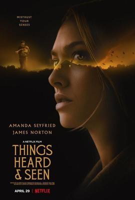 Увиденное и услышанное / Things Heard & Seen (2021) смотреть онлайн бесплатно в отличном качестве