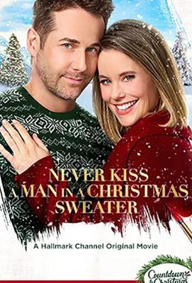 Никогда не целуй мужчину в рождественском свитере / Never Kiss a Man in a Christmas Sweater (2020) смотреть онлайн бесплатно в отличном качестве