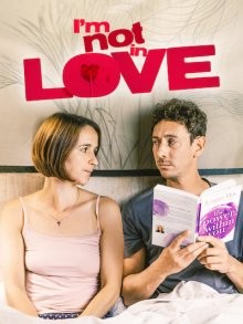 Я не влюблен / I'm Not in Love (2021) смотреть онлайн бесплатно в отличном качестве