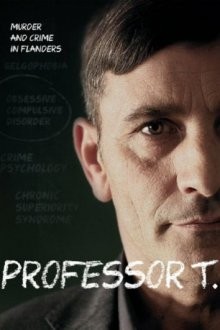 Профессор Т.: Особые преступления / Professor T. () смотреть онлайн бесплатно в отличном качестве