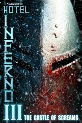 Отель инферно 3: Замок криков / Hotel Inferno 3: The Castle of Screams (2021) смотреть онлайн бесплатно в отличном качестве