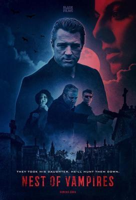 Логово вампиров / Nest of Vampires (2021) смотреть онлайн бесплатно в отличном качестве