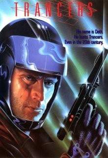 Трансеры / Trancers (None) смотреть онлайн бесплатно в отличном качестве