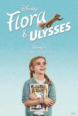 Флора и Улисс / Flora & Ulysses (2021) смотреть онлайн бесплатно в отличном качестве