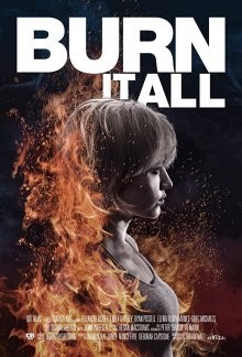 Сожги все / Burn It All (2021) смотреть онлайн бесплатно в отличном качестве