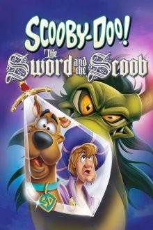 Скуби-Ду! Меч и Скуб / Скуби-Ду при дворе короля Артура / Scooby-Doo! The Sword and the Scoob (2021) смотреть онлайн бесплатно в отличном качестве