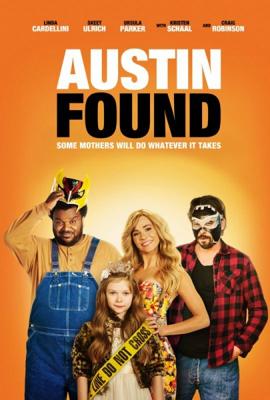 Найденные в Остине / Austin Found (2017) смотреть онлайн бесплатно в отличном качестве