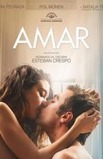 Любовь / Amar (2017) смотреть онлайн бесплатно в отличном качестве