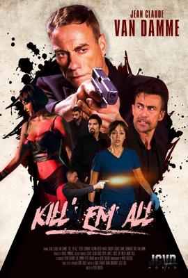 Прикончи их всех / Kill'em All (2017) смотреть онлайн бесплатно в отличном качестве