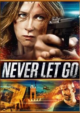 Никогда не отпускай / Never Let Go (None) смотреть онлайн бесплатно в отличном качестве