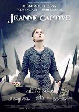 Молчание Жанны (Jeanne captive) 2011 года смотреть онлайн бесплатно в отличном качестве. Постер