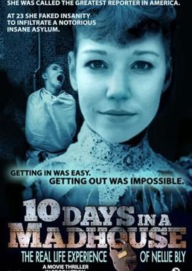 10 дней в сумасшедшем доме (10 Days in a Madhouse)  года смотреть онлайн бесплатно в отличном качестве. Постер