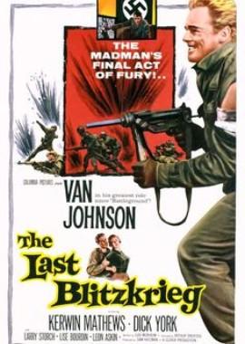 Последний блицкриг / The Last Blitzkrieg (1959) смотреть онлайн бесплатно в отличном качестве