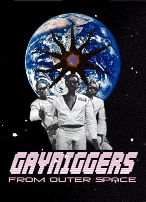 Геи-нигеры из далекого космоса / Gayniggers from Outer Space (None) смотреть онлайн бесплатно в отличном качестве