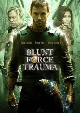 Шальное ранение / Blunt Force Trauma () смотреть онлайн бесплатно в отличном качестве