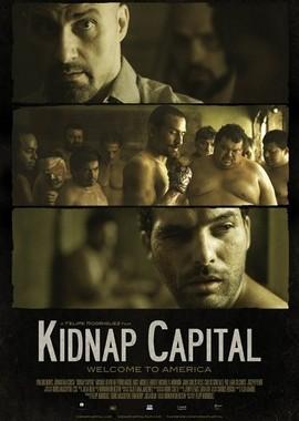 Столица похищений / Kidnap Capital (2016) смотреть онлайн бесплатно в отличном качестве