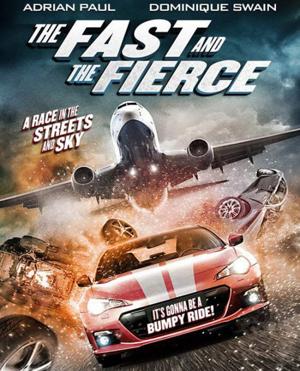 Форсаж ярости (The Fast and the Fierce) 2017 года смотреть онлайн бесплатно в отличном качестве. Постер