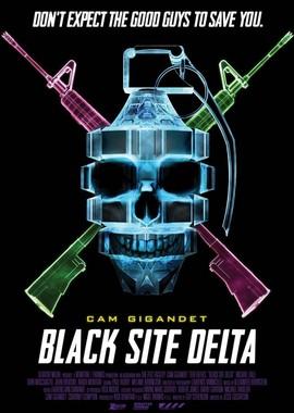 База / Black Site Delta (2017) смотреть онлайн бесплатно в отличном качестве