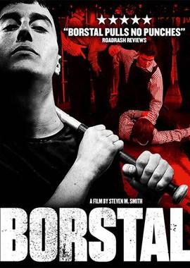 Борстал (Borstal) 2017 года смотреть онлайн бесплатно в отличном качестве. Постер