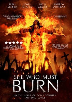 Она должна сгореть / She Who Must Burn () смотреть онлайн бесплатно в отличном качестве