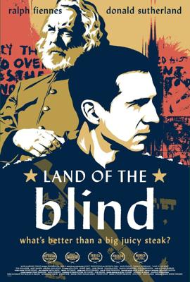 Страна Слепых / Land of the Blind (2006) смотреть онлайн бесплатно в отличном качестве