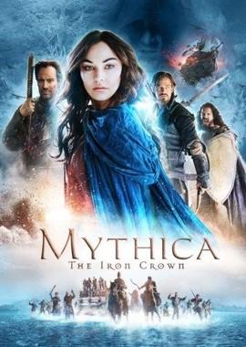 Мифика: Стальная корона / Mythica: The Iron Crown (2016) смотреть онлайн бесплатно в отличном качестве