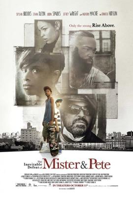 Неизбежное поражение Мистера и Пита / The Inevitable Defeat of Mister & Pete () смотреть онлайн бесплатно в отличном качестве