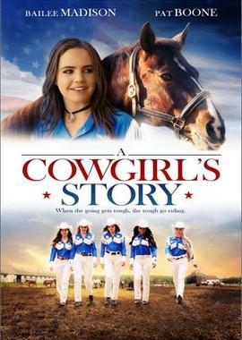 История ковбойши / A Cowgirl's Story (2017) смотреть онлайн бесплатно в отличном качестве