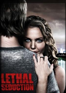 Смертельное искушение / Lethal Seduction () смотреть онлайн бесплатно в отличном качестве