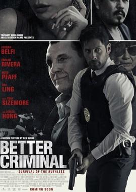 Хороший преступник / Better Criminal (2016) смотреть онлайн бесплатно в отличном качестве