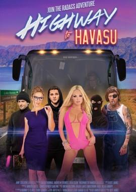 Шоссе на озеро Хавасу (Highway to Havasu) 2017 года смотреть онлайн бесплатно в отличном качестве. Постер