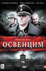 Освенцим / Auschwitz (2011) смотреть онлайн бесплатно в отличном качестве