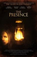 Присутствие / The Presence (None) смотреть онлайн бесплатно в отличном качестве