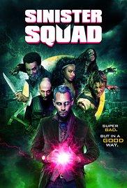 Зловещий отряд (Sinister Squad) 2016 года смотреть онлайн бесплатно в отличном качестве. Постер