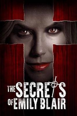 Секреты Эмили Блэр / The Secrets of Emily Blair (2017) смотреть онлайн бесплатно в отличном качестве