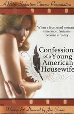 Признание молодой домохозяйки / Confessions of a Young American Housewife () смотреть онлайн бесплатно в отличном качестве