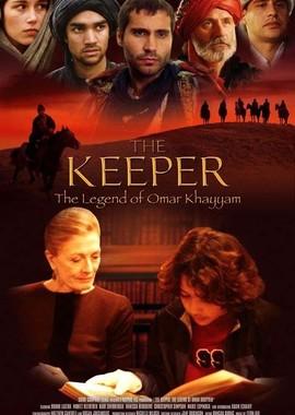 Хранитель: Легенда об Омаре Хайяме / The Keeper: The Legend of Omar Khayyam (2005) смотреть онлайн бесплатно в отличном качестве