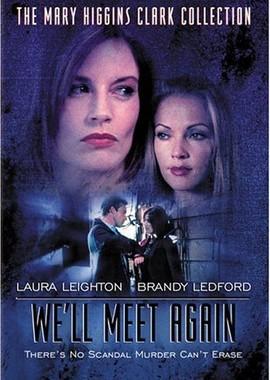 Мы еще встретимся / We'll Meet Again (2002) смотреть онлайн бесплатно в отличном качестве