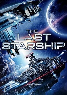 Последний звездолёт / The Last Starship (2016) смотреть онлайн бесплатно в отличном качестве